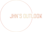 JHN’S OUTLOOK